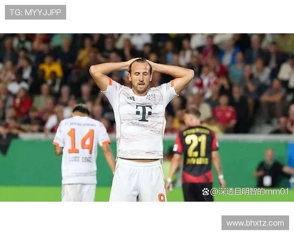 凯恩称赞拜仁专业表现期待德国杯半决赛的精彩对决